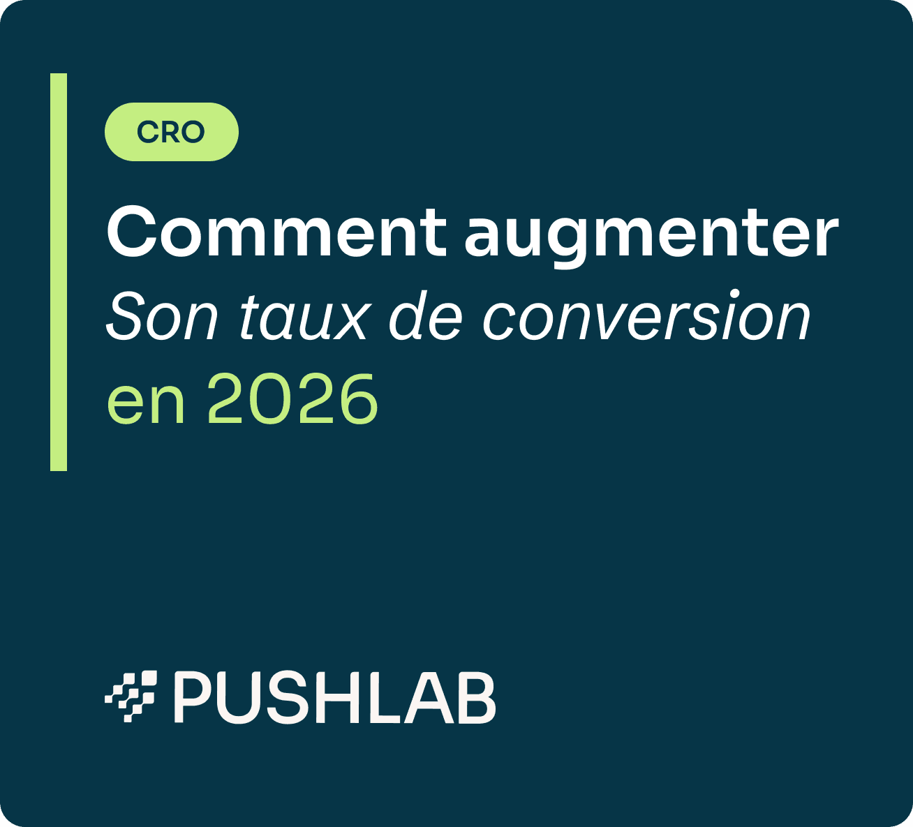 Comment augmenter son taux de conversion en 2026