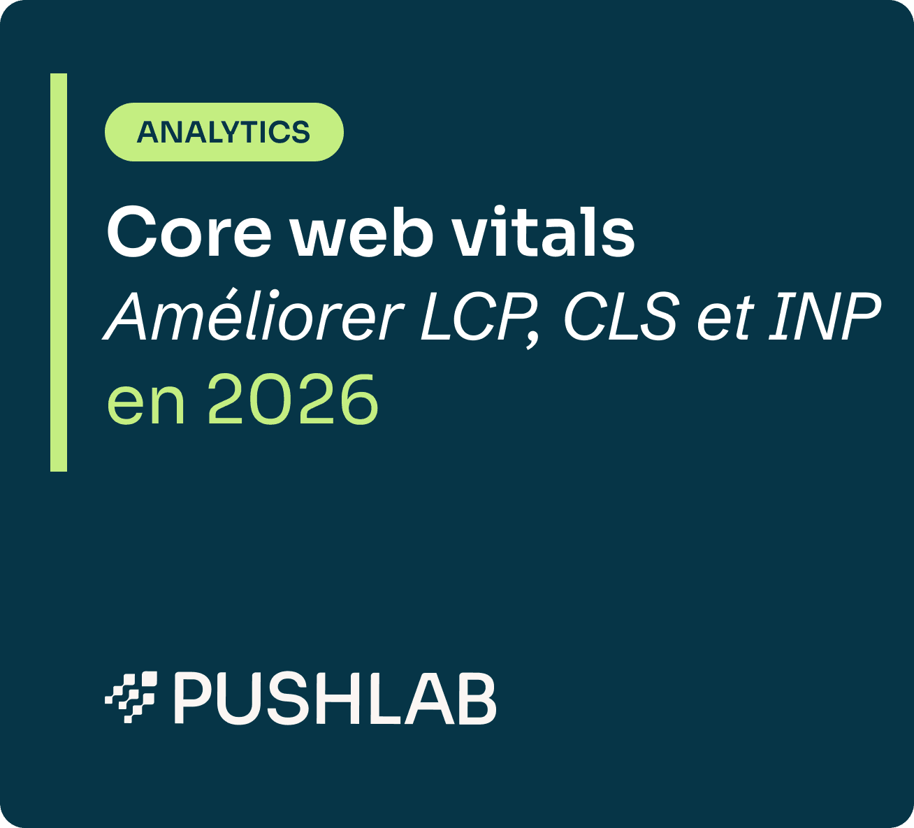 Core Web Vitals Shopify : améliorer LCP, CLS et INP en 2026